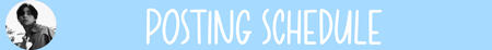 Posting Schedule